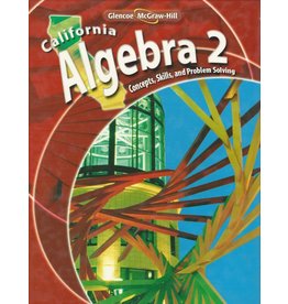 California Algebra 2: Concepts, Skills, and Problem Solving