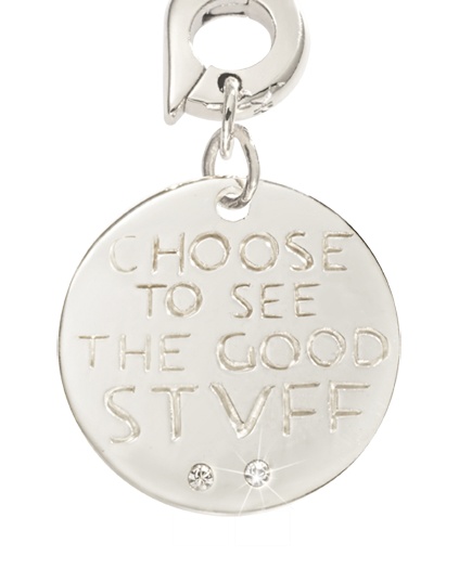 'Choose to See the Good Stuff' 20mm Charm