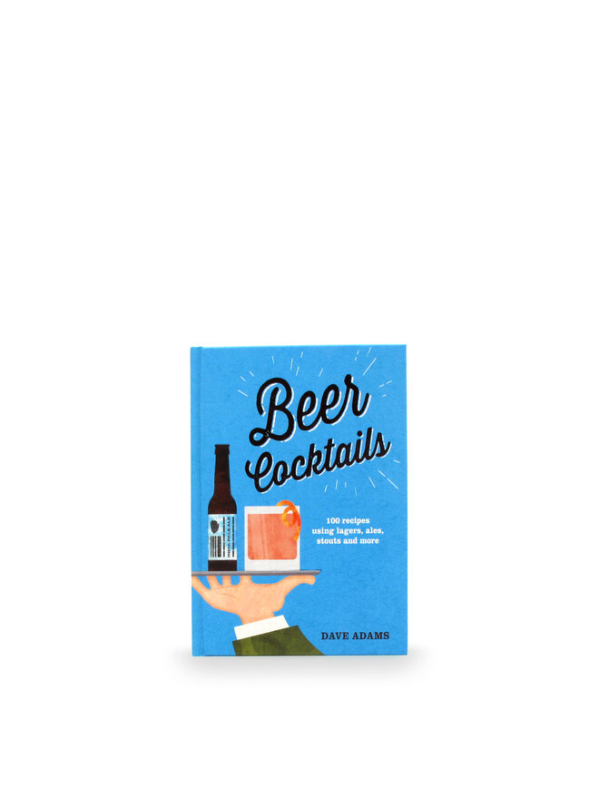 Book Beer Cocktails by Dave Adams