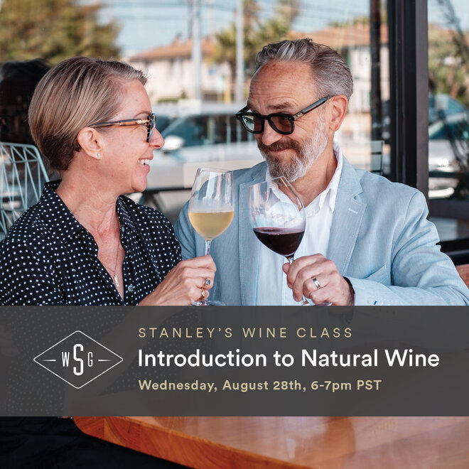 Stanley's Wine Class - Intro to Natural Wine - August 28, 2024