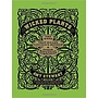 Wicked Plants: The Weed That Killed Lincoln's Mother & Other Botanical Atrocities