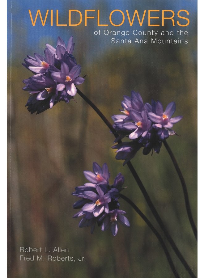 Wildflowers of Orange County & Santa Ana Mountains