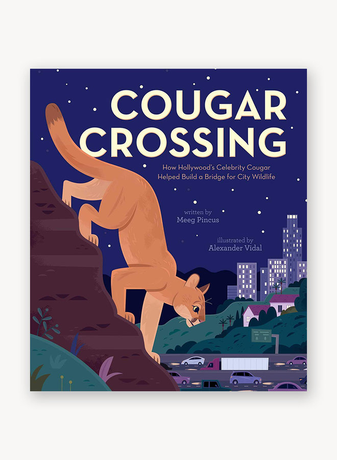 Cougar Crossing: How Hollywood's Celebrity Cougar Helped Build a Bridge for City Wildlife