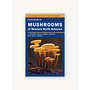 Field Guide to Mushrooms of Western North America