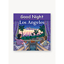 Good Night Los Angeles (board book)