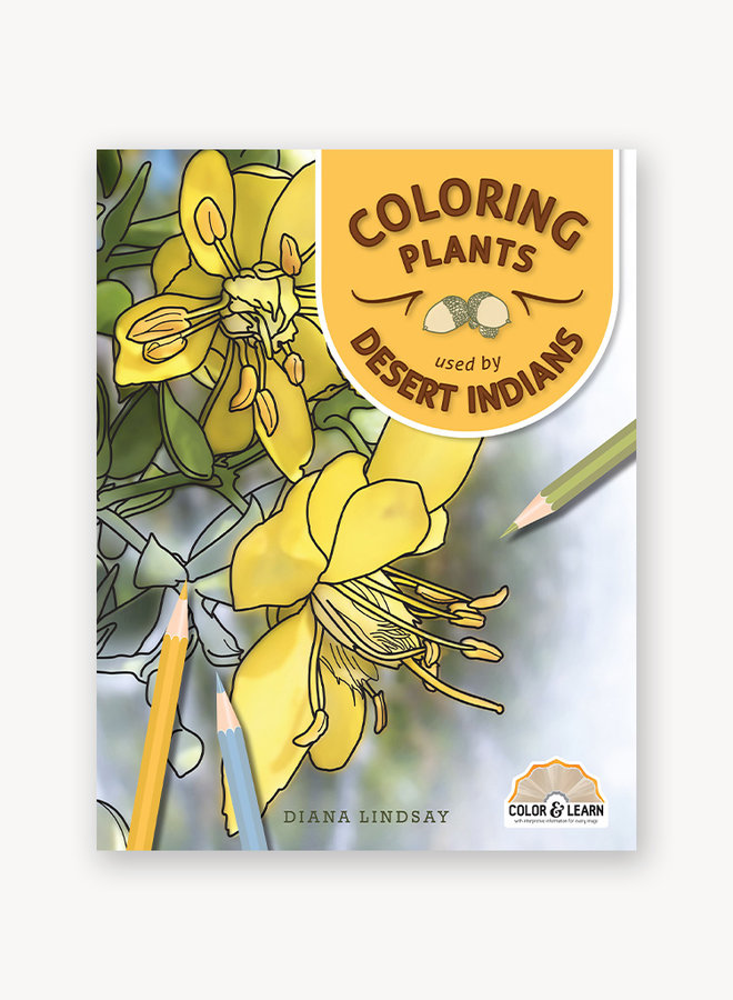 Coloring Plants Used By Desert Indians - Color & Learn