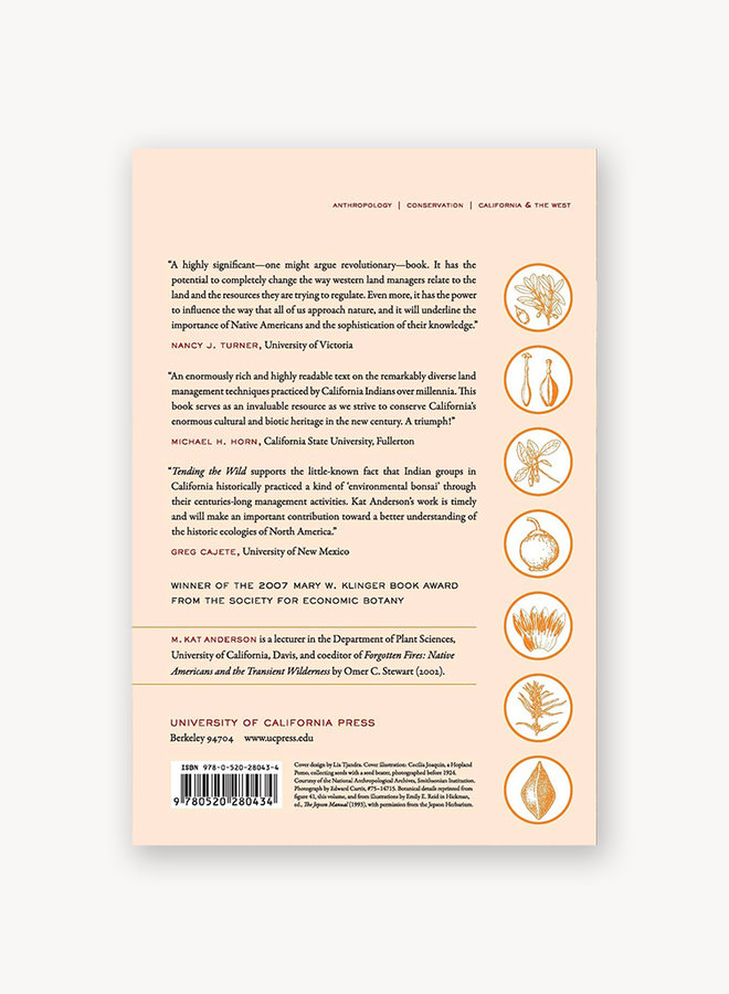 Tending the Wild: Native American Knowledge and the Management of California's Natural Resources