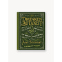 The Drunken Botanist: The Plants That Create the World's Great Drinks