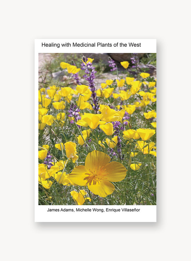 Healing with Medicinal Plants of the West, 4th edition