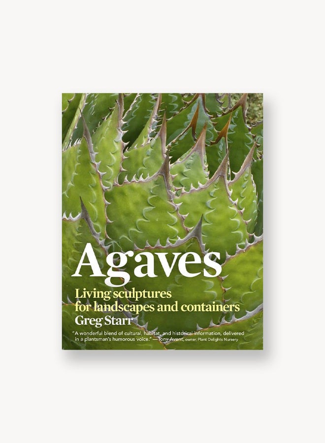 Agaves: Living Sculptures for Landscapes and Containers - POP