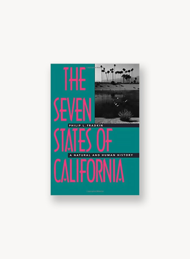 The Seven States of California: A Natural and Human History