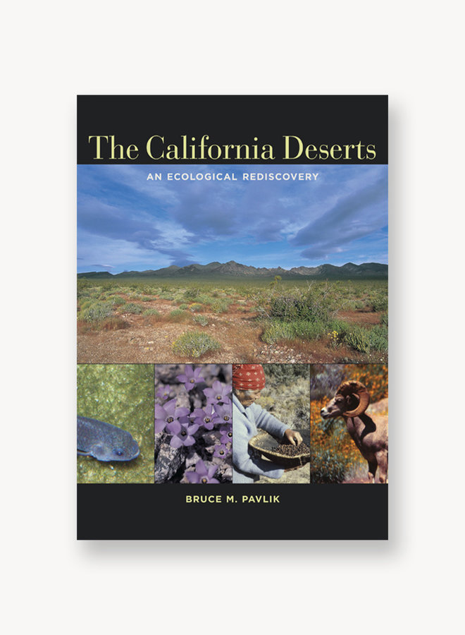 The California Deserts: An Ecological Discovery
