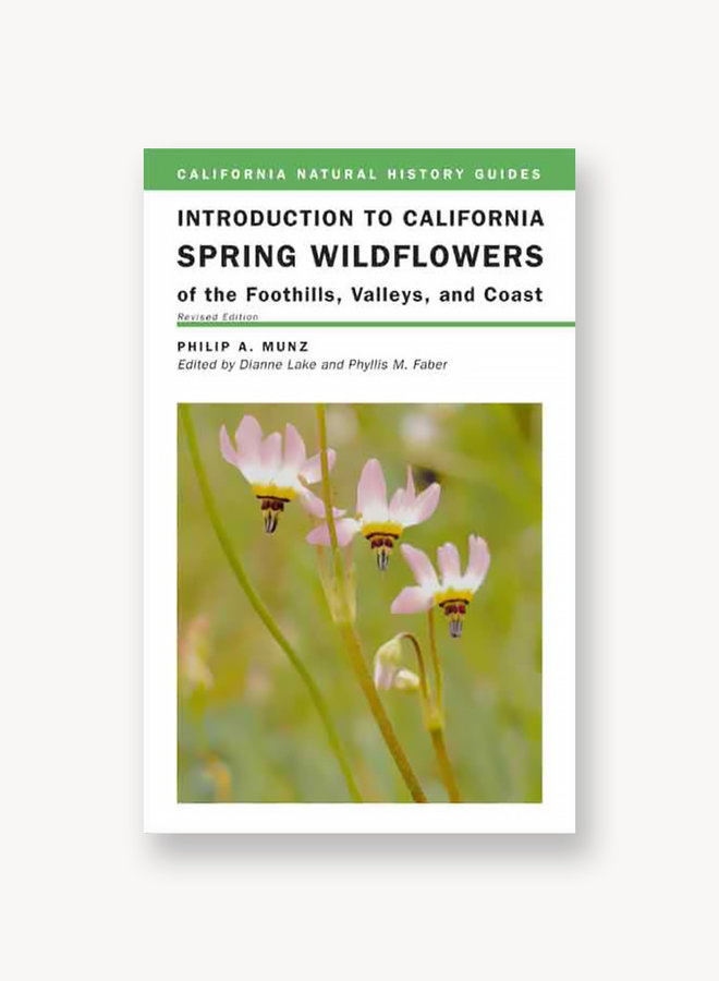 Introduction to California Spring Wildflowers of the Foothills, Valleys, and Coast