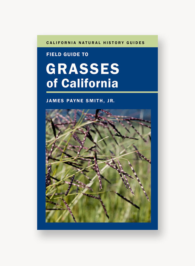 Field Guide to Grasses of California