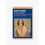 Raptors of California (California Natural History Guides)
