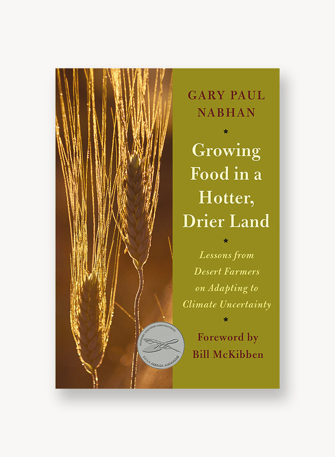 Growing Food in a Hotter, Drier Land: Lessons from Desert Farmers on Adapting to Climate Uncertainty