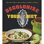 Decolonize Your Diet