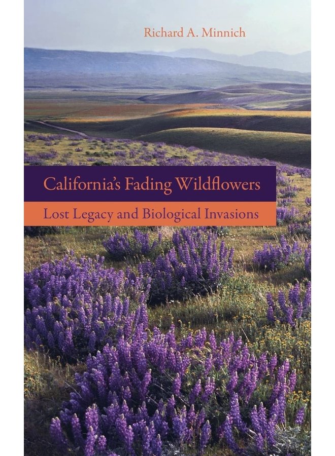 California’s Fading Wildflowers: Lost Legacy and Biological Invasions