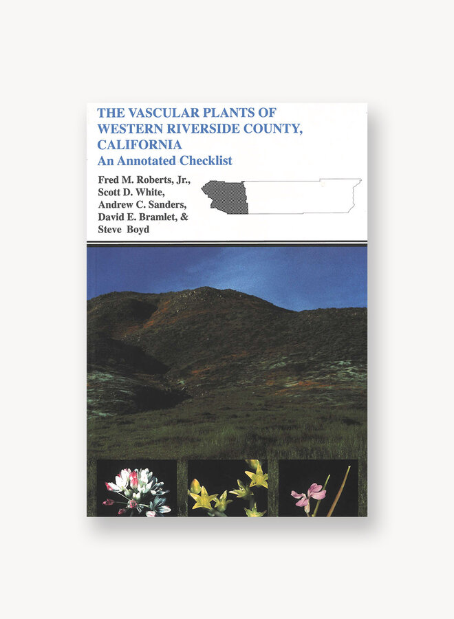 The Vascular Plants of Western Riverside County, California