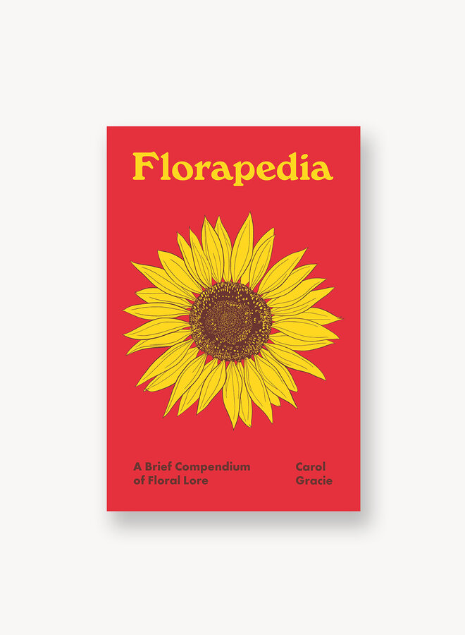 Florapedia: A Brief Compendium of Floral Lore