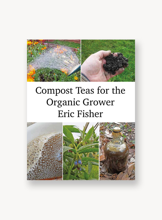 Compost Teas for the Organic Grower
