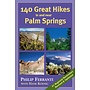 140 Great Hikes in and near Palm Springs