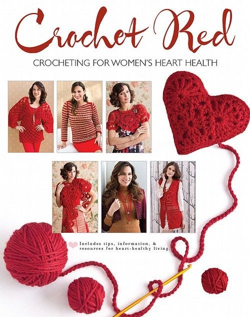 Crochet Red: Crocheting for Women's Heart Health