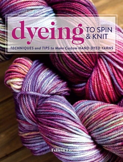 Interweave Dyeing to Spin & Knit