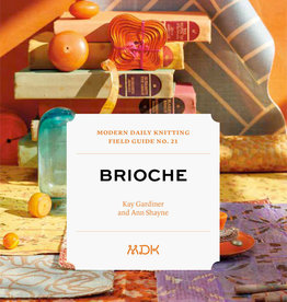 Modern Daily Knitting - Field Guide No. 21 - Brioche