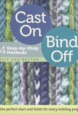 Cast On, Bind Off: 54 Step-by-Step Methods