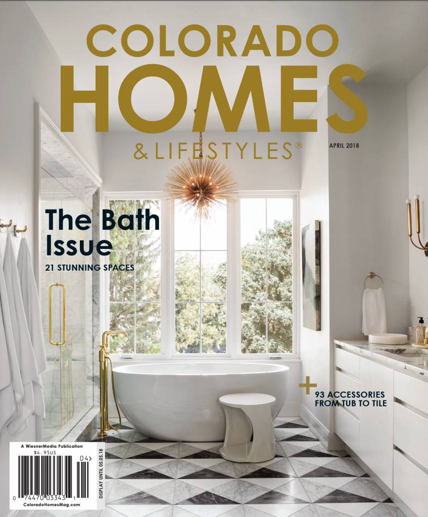 Colorado Homes & Lifestyles, April 2018