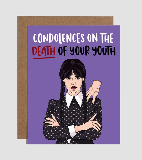 Condolences On the Death of Your Youth Birthday Card