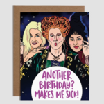 Another Birthday Makes Me Sick Witches Card