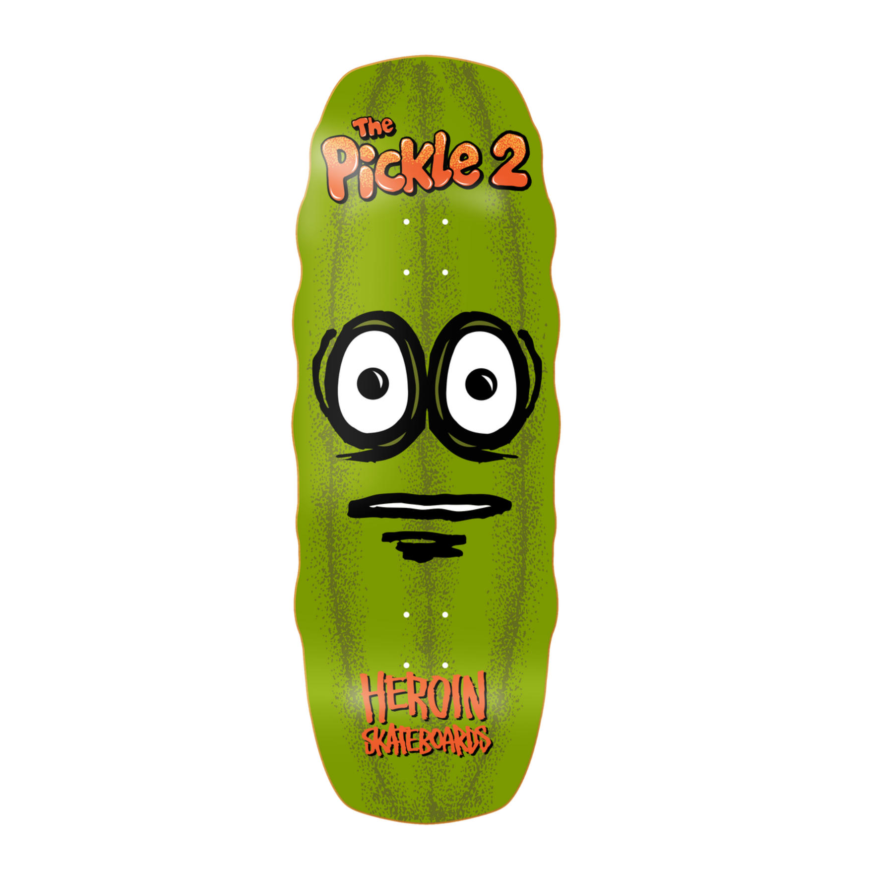 Heroin The Pickle 2 11.125"
