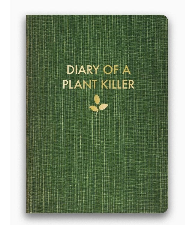 Diary of A Plant Killer Journal