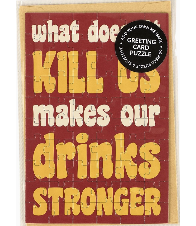 Drinks Stronger Puzzle Card