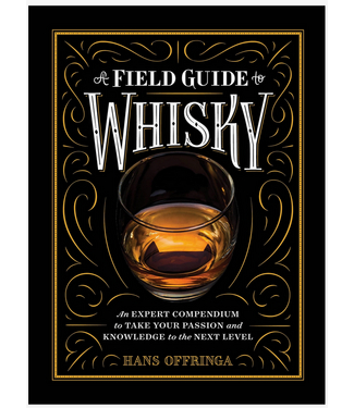 A Field Guide To Whisky
