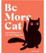 Be More Cat Book