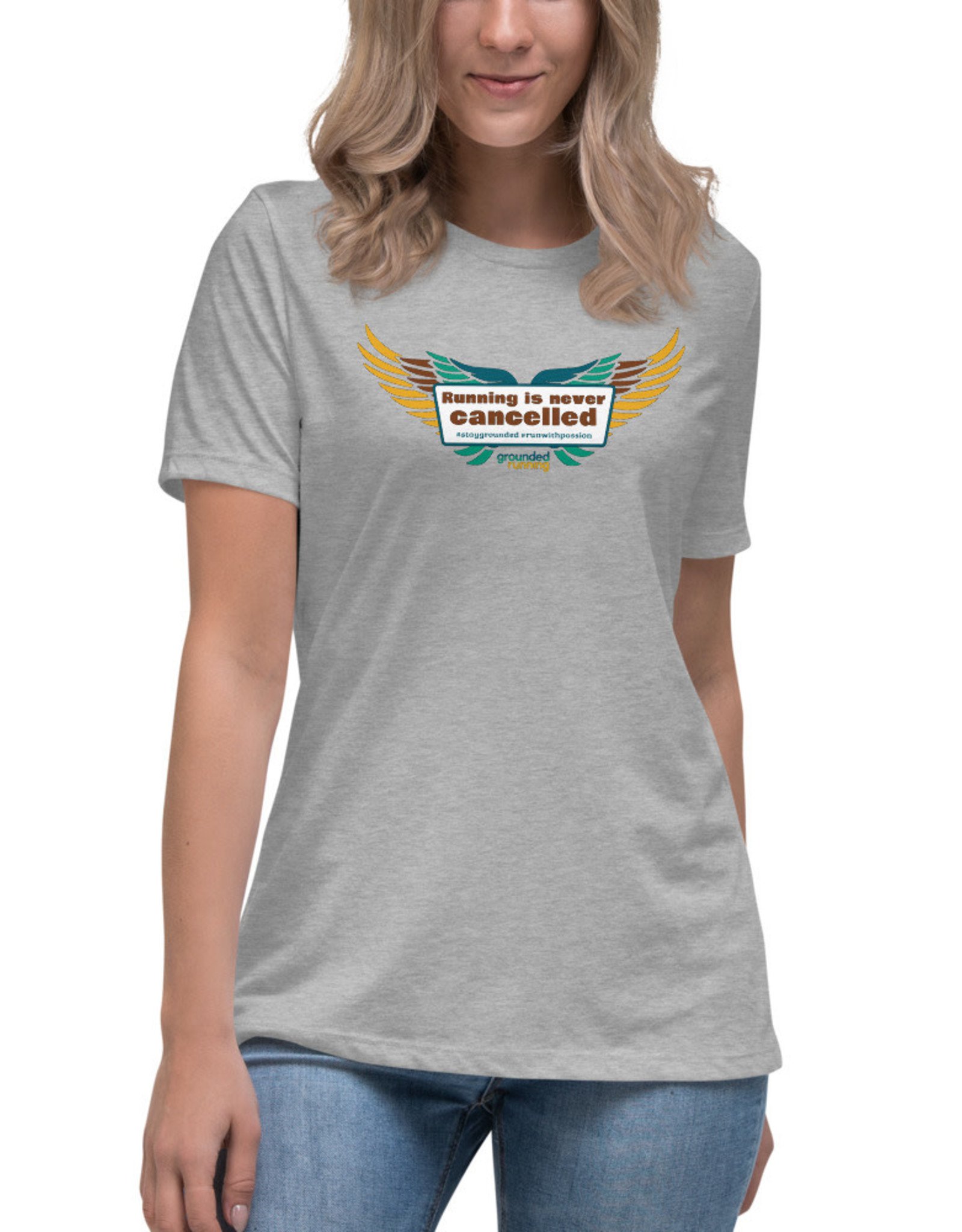 Grounded Running Running Is Never Cancelled: Women's Relaxed T-Shirt