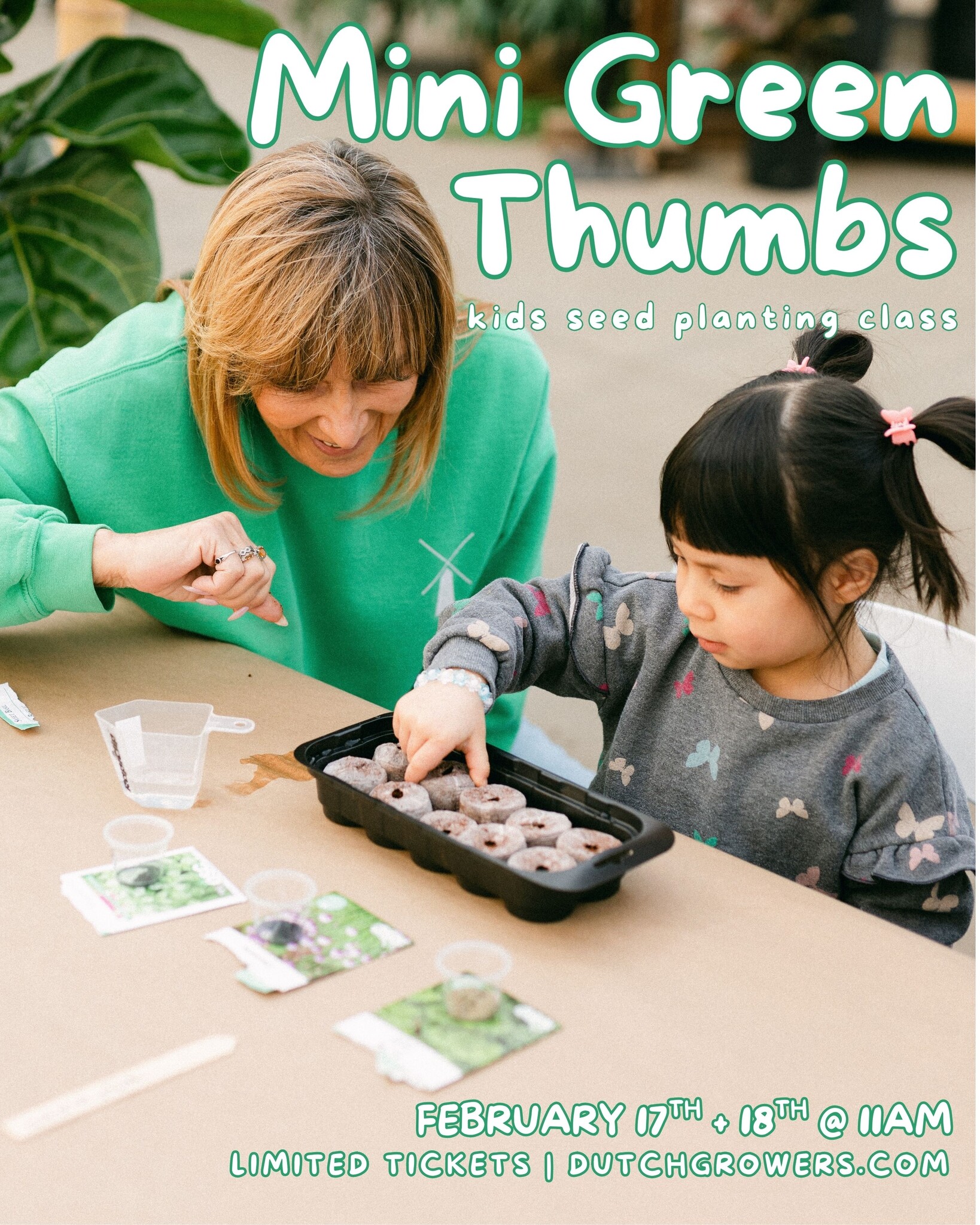 Dutch Growers Kids Seed Planting Workshop -February 17th & 18th-