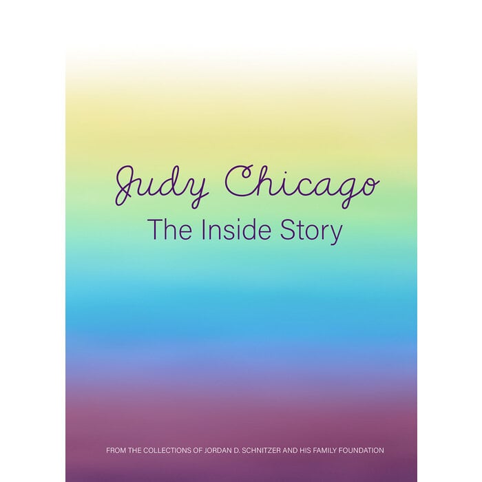 Judy Chicago The Inside Story