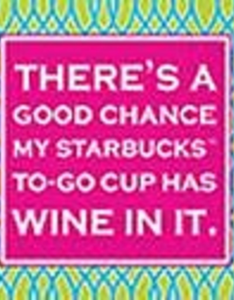 beverage napkin- there's a good chance
