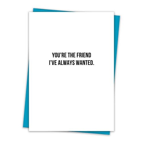 YOU'RE THE FRIEND CARD YOU'RE THE FRIEND CARD