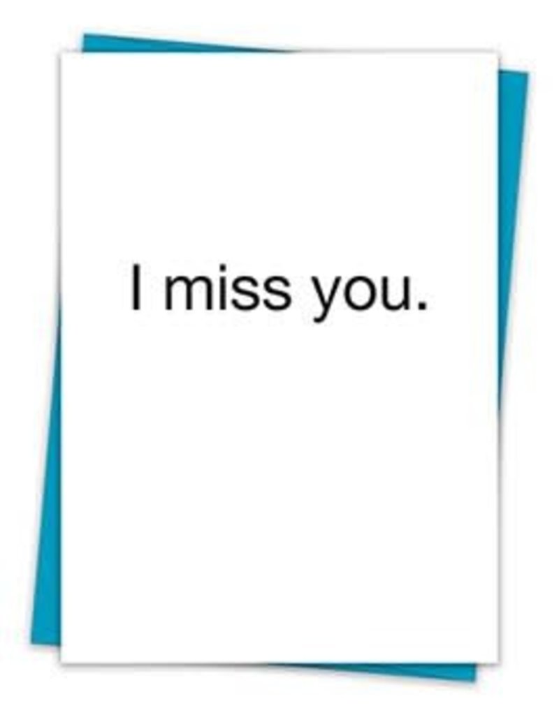 I MISS YOU CARD
