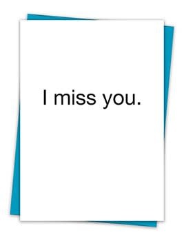 I MISS YOU CARD I MISS YOU CARD