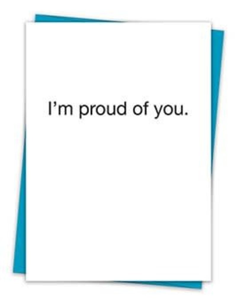 I'M PROUD OF YOU CARD