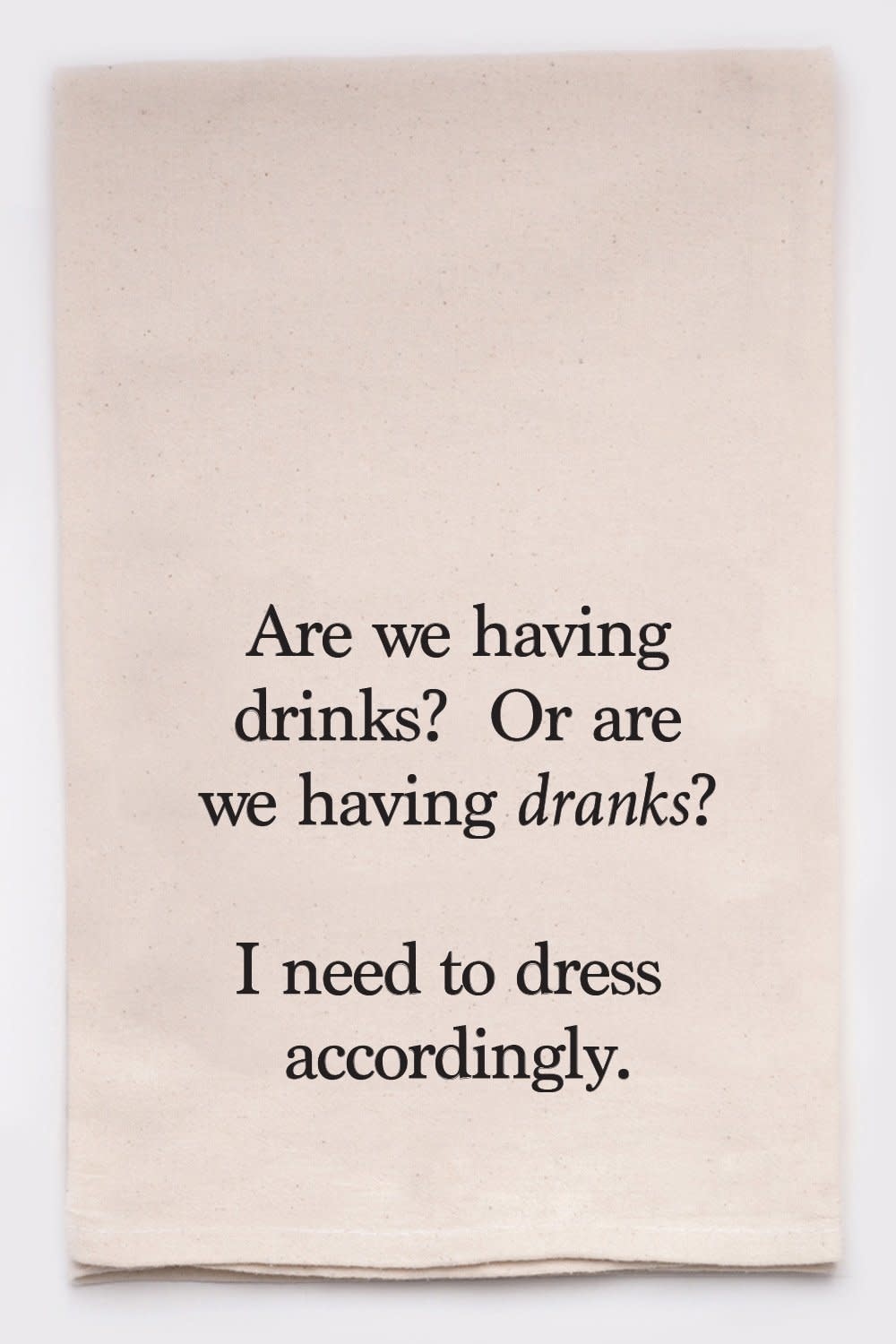 ELLEMBEE GIFT Dish Towel- Drinks or Dranks ELLEMBEE GIFT Dish Towel- Drinks or Dranks