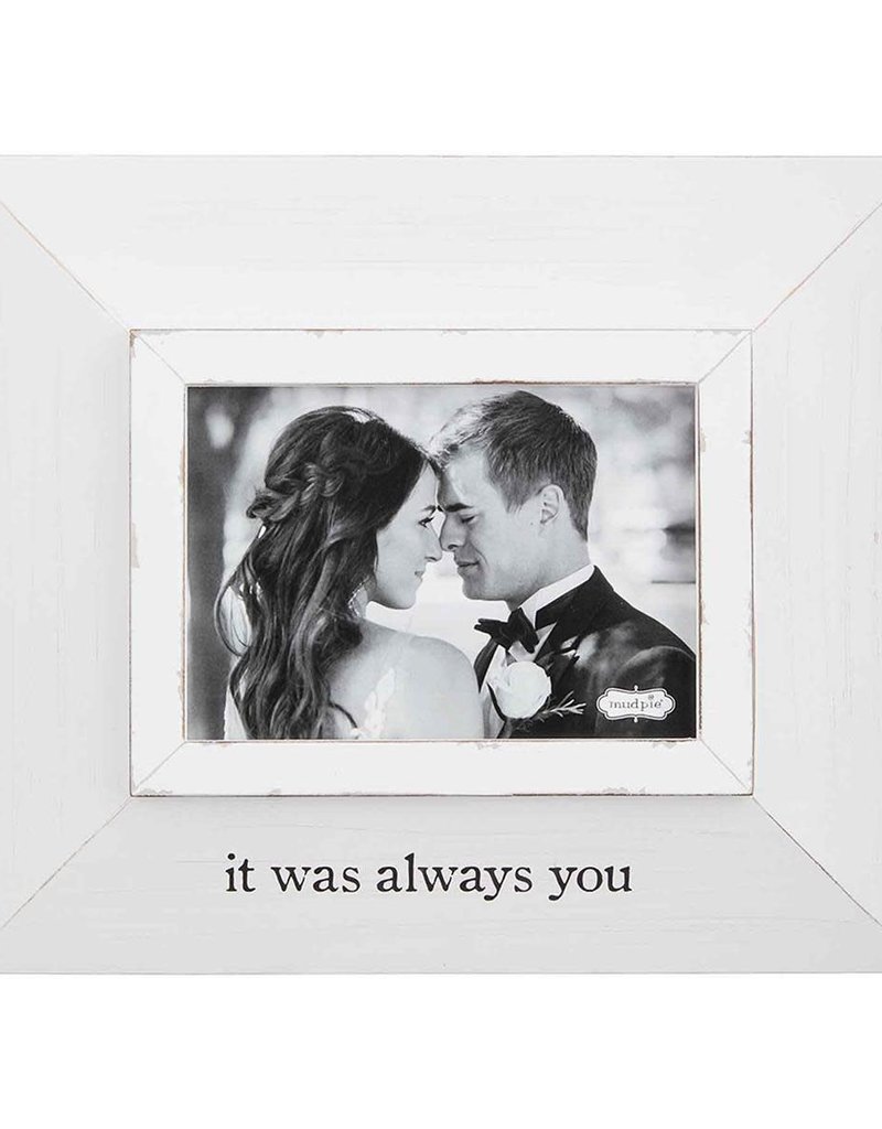 MUD PIE ALWAYS YOU FRAME