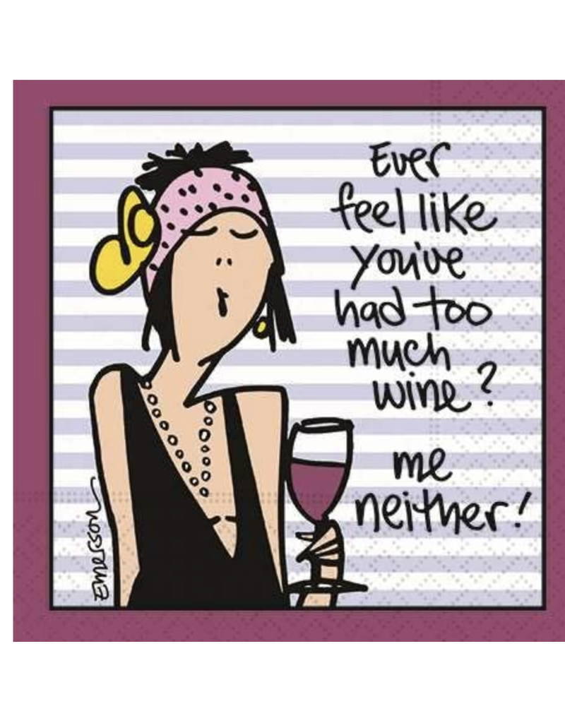 BEVERAGE NAPKIN-TOO MUCH WINE