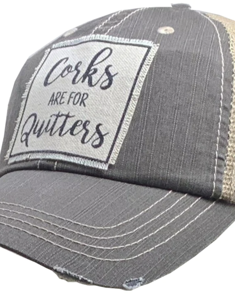 CORKS ARE FOR QUITTERS-brown distressed